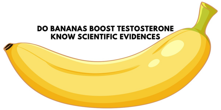 Do Bananas Boost Testosterone Levels – Scientific Evidence